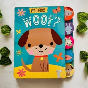 Who Goes Woof? Tabbed Board Book