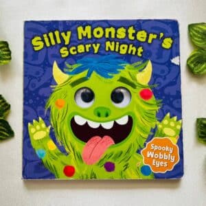 Silly Monster's Scary Night: Board Book (With Wobbly Eyes)