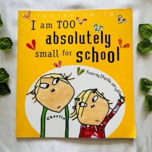 I am Too Absolutely Small for School: Picture Story Book