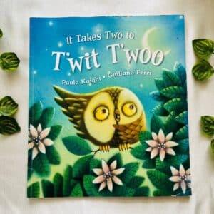 It Takes Two to T'wit T'woo: Picture Story Book