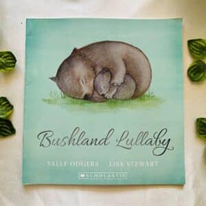 Bushland Lullaby: Picture Story Book