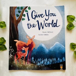 I Give You the World: Picture Story Book