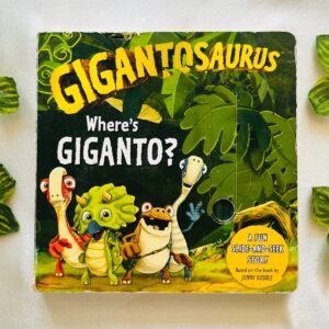 Gigantosaurus Where's Giganto? A Fun Slide and Seek Story Board Book