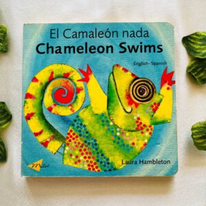 Chameleon Swims: Board Book (English & Spanish)