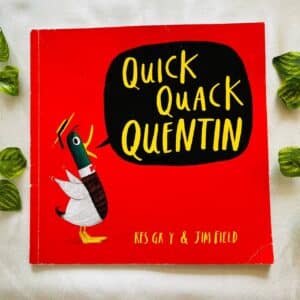 Quick Quack Quentin: Picture Story Book