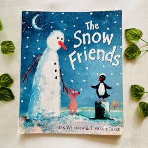 The Snow Friends: Picture Story Book