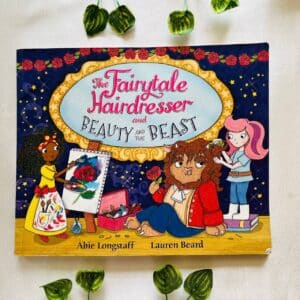 The Fairytale Hairdresser and Beauty and the Beast: Picture Story Book