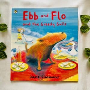 Ebb and Flo and the Greedy Gulls: Picture Story Book