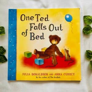 One Ted Falls Out of Bed By Julia Donaldson