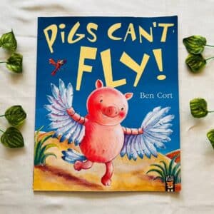 Pigs Can't Fly! Picture Story Book