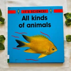 It's Science! All Kinds of Animals