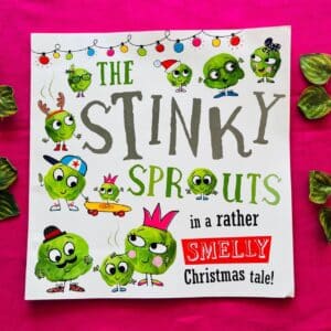 The Stinky Sprouts in a Rather Smelly Christmas Tale! Picture Story Book