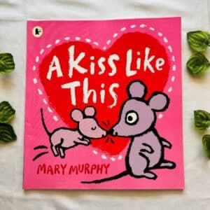 A Kiss Like This: Picture Story Book