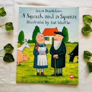 A Squash and a Squeeze By Julia Donaldson