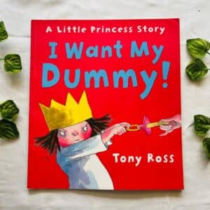 I Want My Dummy: Picture Story Book