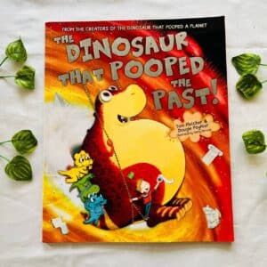 The Dinosaur That Pooped the Past! Picture Story Book