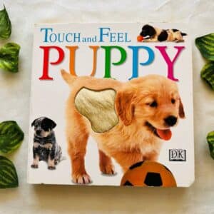 Puppy: Touch and Feel Board Book