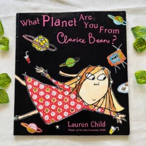 What Planet are You From Clarice Bean? Picture Story Book