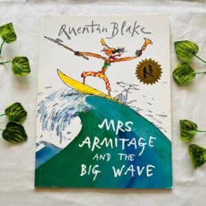 Mrs Armitage and the Big Wave By Quentin Blake