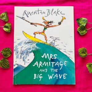Mrs Armitage and the Big Wave By Quentin Blake