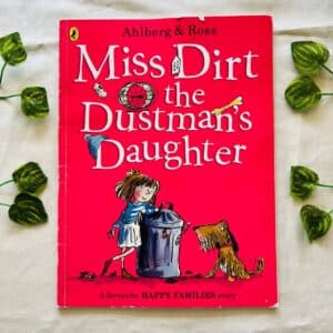 Miss Dirt the Dustman's Daughter: Picture Story Book