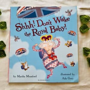 Shhh! Don't Wake the Royal Baby! Picture Story Book