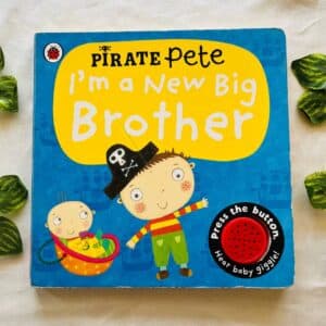 Pirate Pete I'm a New Big Brother: Sound Book