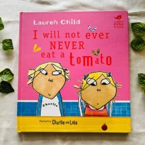 I Will Not Ever Eat a Tomato