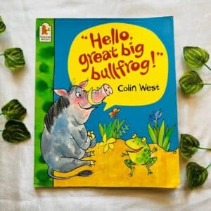 "Hello, Great Big Bullfrog!"