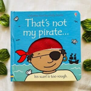 That's Not My Pirate: Touchy-Feely Board Book
