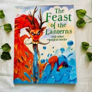 The Feast of the Lanterns and Other Magical Stories