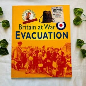 Britain at War Evacuation