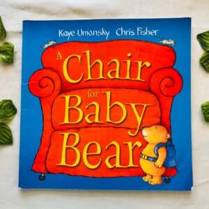 A Chair For Baby Bear: Picture Story Book