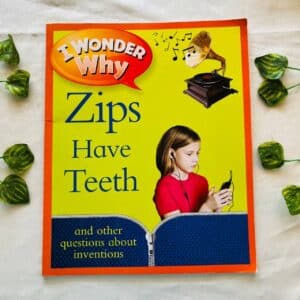 I Wonder Why Zips Have Teeth