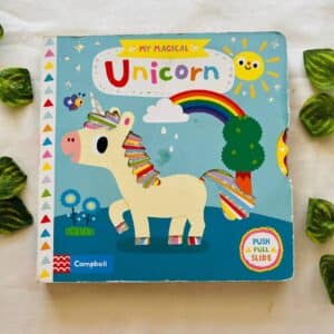 My Magical Unicorn: Push Pull Slide Board Book
