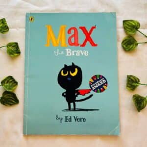 Max the Brave: Picture Story Book