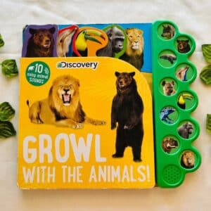 Growl With the Animals! Sound Book With 10 Animal Sounds