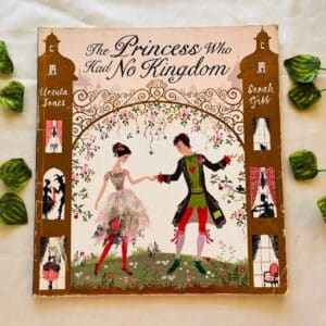 The Princess Who Had No Kingdom: Picture Story Book