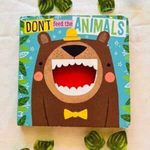 Don't Feed the Animals: Board Book