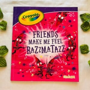 Friends Make Me Feel Razzmatazz: Picture Story Book