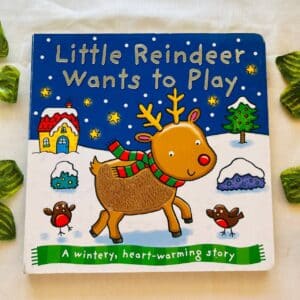 Little Reindeer Wants to Play: Board Book