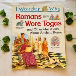 I Wonder Why Romans Wore Togas