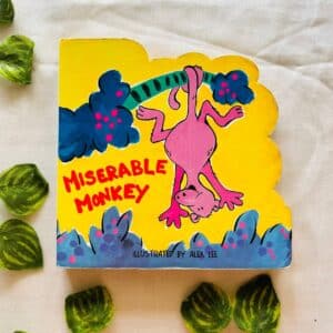 Miserable Monkey: Board Book