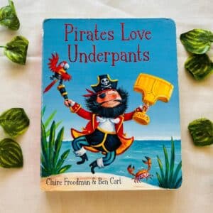 Pirates Love Underpants: Board Book