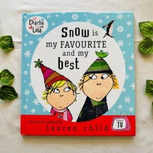 Snow is My Favourite and My Best