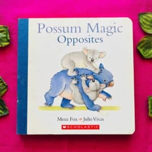 Possum Magic Opposites: Board Book