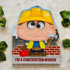I'm a Construction Worker: Board Book With Wobbly Eyes
