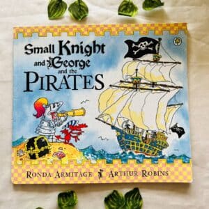 Small Knight and George and the Pirates: Picture Story Book