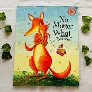 No Matter What: Picture Story Book