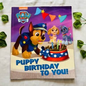 Paw Patrol Puppy Birthday Surprise to You! Picture Story Book